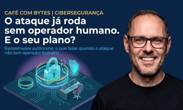 Ransomware autônomo: o que fazer quando o ataque não tem operador humano